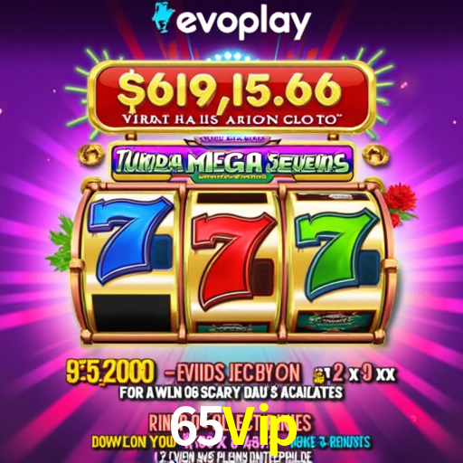 65Vip.Com - Online Apostas Plataforma -65 Vip Bet